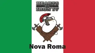 Hearts of Iron 4: Nova Roma #4