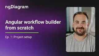 Angular workflow builder from scratch | ngDiagram Ep. 1: Project setup
