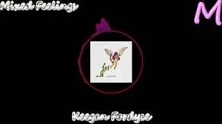 Keegan Fordyce- Mixed Feelings (Audio spectrum)