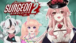 [Surgeon Simulator 2] First collab.. do you trust us?【Kawa Entertainment | #LunaVita】