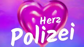 Herzpolizei, Hilfe! Help!  (Eigener Song©) Bei Anruf LIEBE! Lovestory