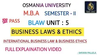 BUSINESS LAW & ETHICS || B.L.E || MBA || SEM - 2 || UNIT : 5 EXPLAINATION VIDEO ||‎@shivanipallela