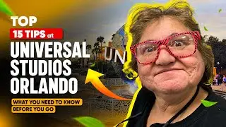 Top 15 Tips At Universal Studios Orlando - What You Need To Know Before You Go