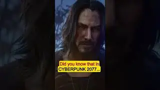Did you know that in CYBERPUNK  2077...