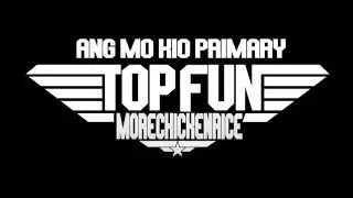 AMKPS P6 Children's Day Vid TopFun:TopGun Parody Final v2