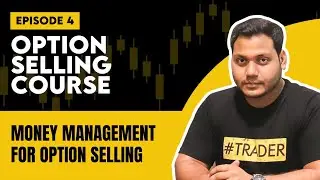 Option Selling Course By Power of Stocks | EP-4 | English Subtitle |