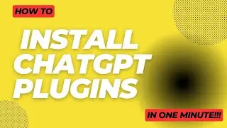 How to Install Plugins on Chat GPT (IN ONE MINUTE)