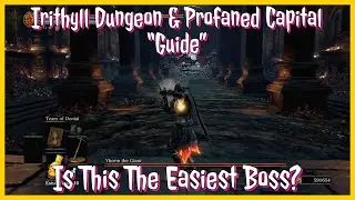 Как пройти Подземелье Иритилла и Осквернённую столицу | Dark Souls 3