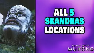 ALL 5 Skandhas Locations in Black Myth: Wukong