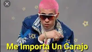 Bab Bunny — Me Importa Un Carajo (Audio Completo)