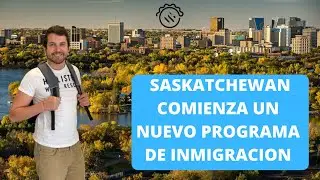 Nuevo programa de inmigración a SASKATCHEWAN / Hard to Fill Skills Job Pilot Program