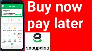 what is buy now and pay later in Easypasia 2023 |  Buy Now Pay Later easypasia