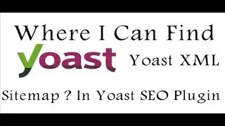 Yoast SEO XML Sitemap Verification through Google Webmasters