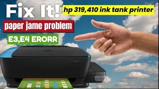hp ink tank 319।paper pickup problem । paper jam error problem। E4 error problem solution