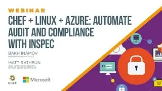 Chef + Linux + Azure: Automate audit and compliance with InSpec