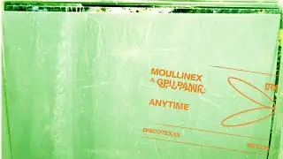 Moullinex △ GPU Panic - Anytime (Official Audio)