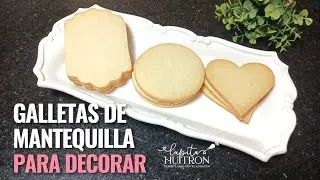 Galletas de mantequilla | Ideales para decorar con royal icing 💖