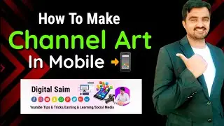 How to Create Channel Art in Mobile | Create Channel Art In Your Mobile Device | Channel Banner
