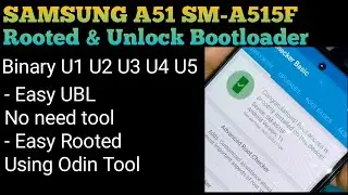 How To Root Samsung A51 USB Only | Easy Unlock Bootloader A515F U1 U2 U3 U4 U5 