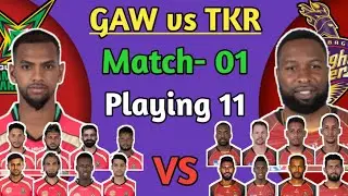 CPL 2021. Guyana Amazon Worrier vs Trinbago Knight Riders Playing 11. Match 1 Playing 11. CPL 2021.