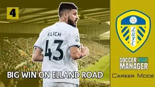 SM 2021 Career Mode: Leeds United #4 | Kemenangan Besar di Elland Road