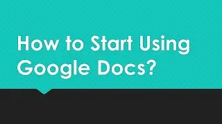 How to start using Google Docs