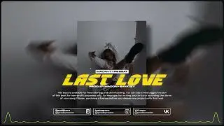 MACAN x Miyagi x Xcho TYPE BEAT - LAST LOVE