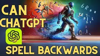 Can ChatGPT spell backward?