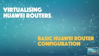 Basic Huawei Router configuration (CLI and eNSP)