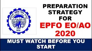 Smart Preparation Strategy for UPSC EPFO Enforcement Officer Exam 2020 | जानिए कैसे करें तैयारी