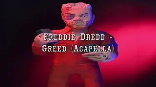 Freddie Dredd - Greed (Acapella)