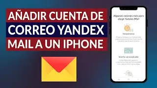 Cómo Añadir una Cuenta de Correo Yandex Mail a un iPhone o iPad