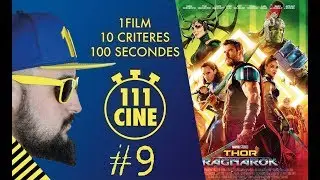Faut-il aller voir THOR RAGNAROK? : 111CINE#9