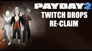 Короче Payday 2 или как дополучить twitch drops через STARBREEZE (re-claim your Drops)