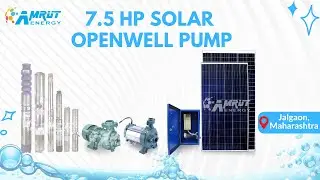 Amrut Energy 7.5 HP Solar Openwell Pump ||Jalgaon|| Maharashtra||