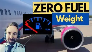 Zero Fuel Weight - [What it is and how does affect your Flight Operations].