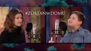 COVID-19    #ZOSTAŃwDOMU