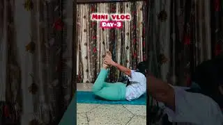 day-3 mini vlog #diet #healthy #weightlossjourney #yoga #dailyworkout