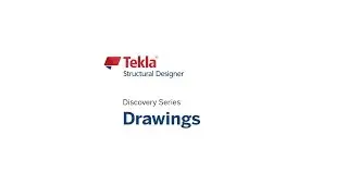 Tekla Structural Designer Drawing Discovery UK17
