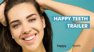 HappyTeeth Trailer