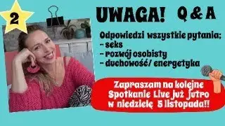 Q&A Spotkanie na żywo, pytania i odpowiedzi na wszystkie tematy :)