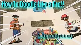 How to Doodle Like a *PRO*  In 6 minutes