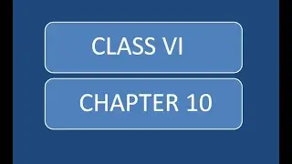 CLASS 6 CH 10