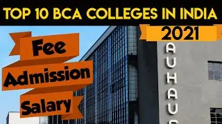 BCA Top 10 Colleges in India 2021, Fee, Admission process, Placements, admission Process, Seats