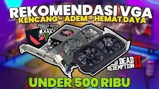 REKOMENDASI VGA DIBAWAH 500 RIBUAN