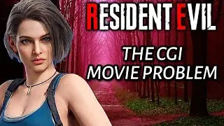 The Resident Evil CGI Movie Problem! How Can It Be Fixed?