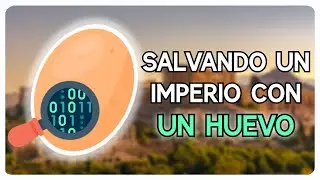 Salvando un imperio con un huevo | Esteganografía explicada