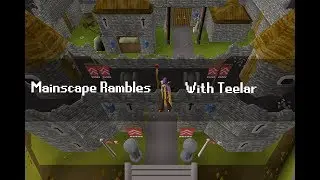 Mainscape ramble #1 + UIM update (not quitting it dw)