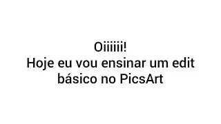 Como fazer um edit básico no Picsart