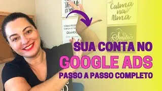 COMO CRIAR UMA CONTA PARA ANUNCIAR NO GOOGLE ADS | PASSO A PASSO COMPLETO